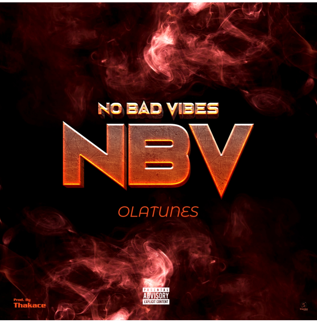 Olatunes – No Bad Vibes (NBV)