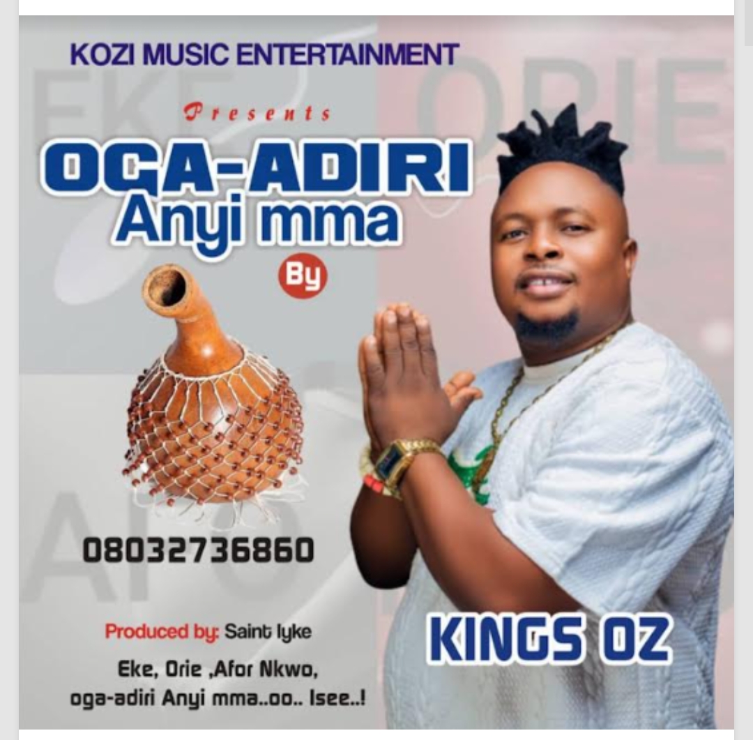 Kings Oz – Oga Adiri Anyi Mma